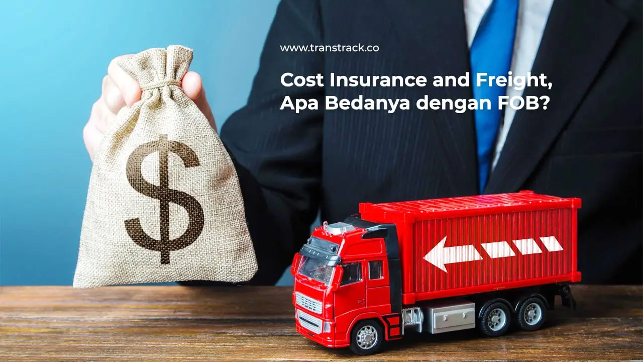 Cost Insurance and Freight