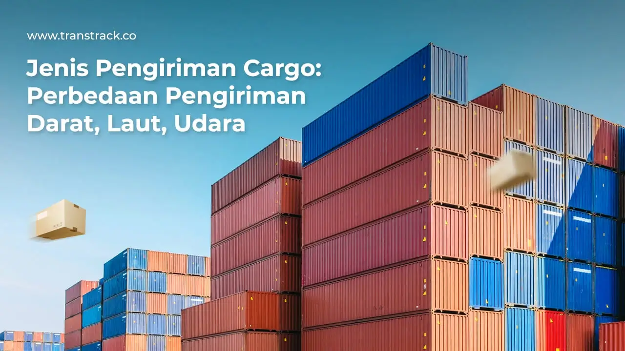 Jenis Pengiriman Cargo