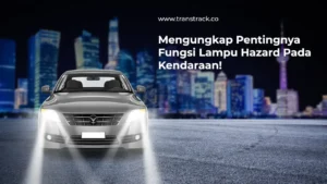 Fungsi Lampu Hazard
