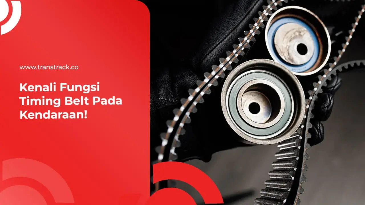 Fungsi Timing Belt