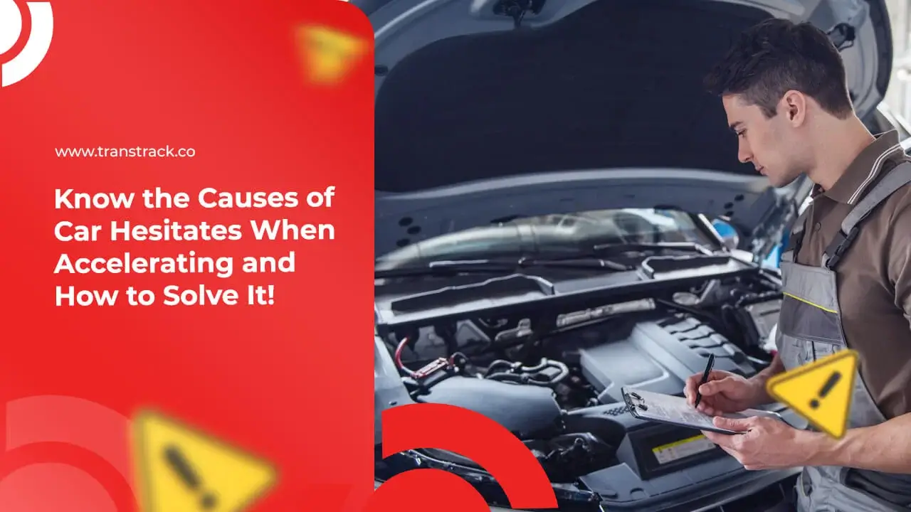 Car Hesitates When Accelerating