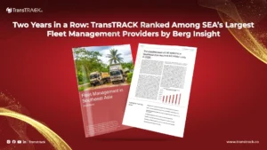 TransTRACK Recognized Again as One of the Largest Fleet Management Providers in Southeast Asia by Berg Insight