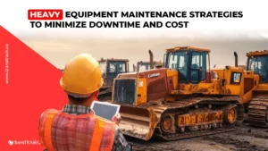 Heavy Equipment Maintenance