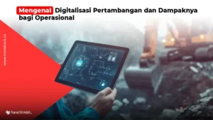 Digitalisasi Pertambangan